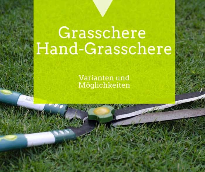 Die Grasschere für den Garten